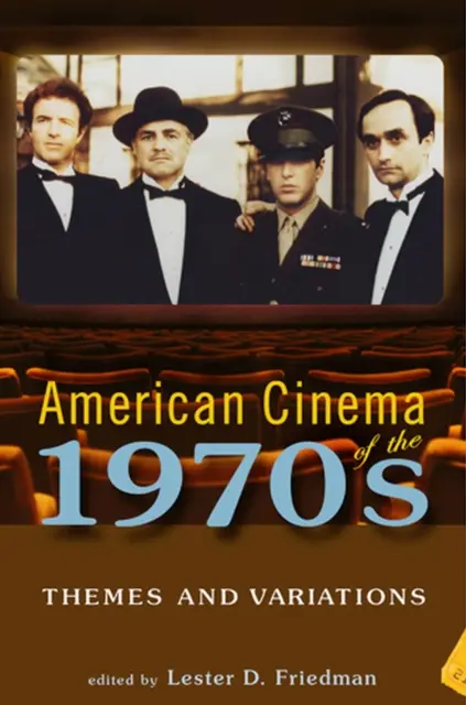 Cinema americano degli anni '70: Temi e variazioni - American Cinema of the 1970s: Themes and Variations