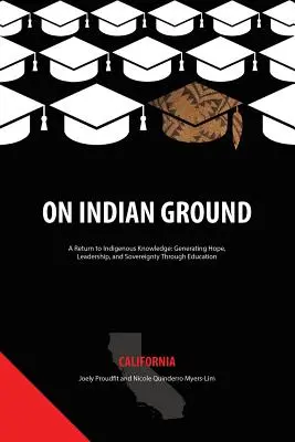 In terra indiana: California - On Indian Ground: California