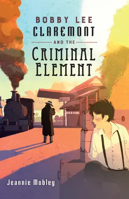 Bobby Lee Claremont e l'elemento criminale - Bobby Lee Claremont and the Criminal Element