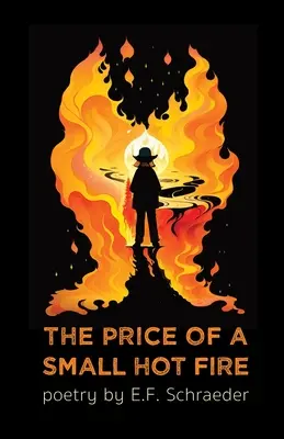 Il prezzo di un piccolo fuoco caldo - The Price of a Small Hot Fire