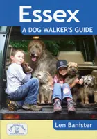 Essex: Una guida per cani - Essex: A Dog Walker's Guide