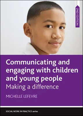 Comunicare e coinvolgere i bambini e i giovani: Fare la differenza - Communicating and Engaging with Children and Young People: Making a Difference