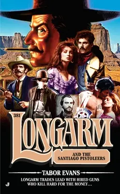 Longarm e i Pistoleri di Santiago - Longarm and the Santiago Pistoleers
