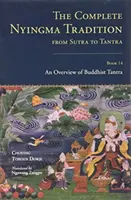 Tradizione Nyingma completa dai Sutra ai Tantra, Libro 14 - Complete Nyingma Tradition from Sutra to Tantra, Book 14