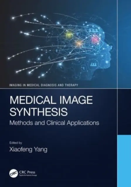Sintesi di immagini mediche: Metodi e applicazioni cliniche - Medical Image Synthesis: Methods and Clinical Applications