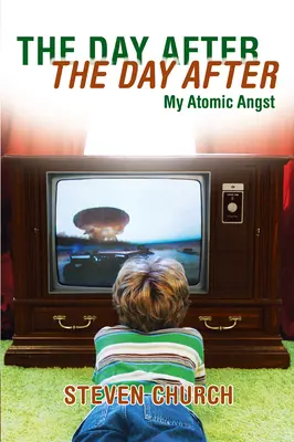 Il giorno dopo Il giorno dopo: La mia angoscia atomica - The Day After The Day After: My Atomic Angst