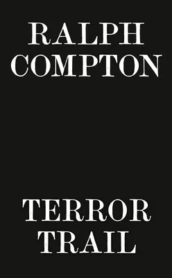 Il sentiero del terrore di Ralph Compton - Ralph Compton Terror Trail