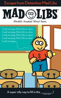 Fuga dalla punizione Mad Libs: Il più grande gioco di parole del mondo - Escape from Detention Mad Libs: World's Greatest Word Game