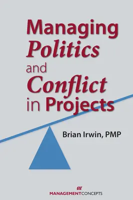 Gestire politica e conflitti nei progetti - Managing Politics and Conflict in Projects