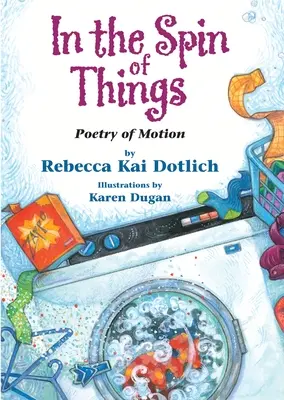 Nella rotazione delle cose: Poesia del movimento - In the Spin of Things: Poetry of Motion