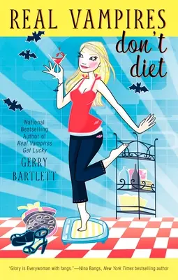 Le vere vampire non sono a dieta - Real Vampires Don't Diet
