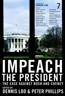 Impeach the President: Il caso contro Bush e Cheney - Impeach the President: The Case Against Bush and Cheney