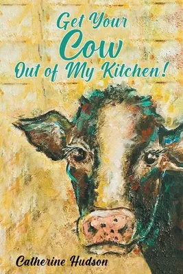 Porta la tua mucca fuori dalla mia cucina! - Get Your Cow Out of My Kitchen!