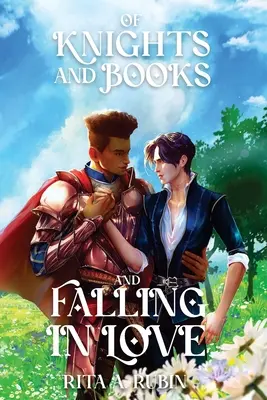 Di cavalieri, libri e innamoramenti - Of Knights and Books and Falling In Love