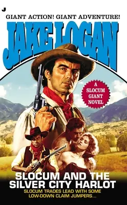 Slocum Gigante 2013: Slocum e la prostituta di Silver City - Slocum Giant 2013: Slocum and the Silver City Harlot