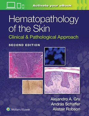 Emopatologia della pelle: Approccio clinico e patologico - Hematopathology of the Skin: Clinical & Pathological Approach