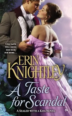 Il gusto dello scandalo: Un romanzo “Sigillato con un bacio - A Taste for Scandal: A Sealed with a Kiss Novel