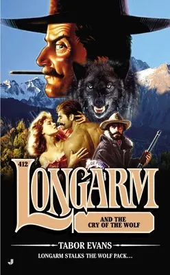 Longarm #412: Longarm e il grido del lupo - Longarm #412: Longarm and the Cry of the Wolf
