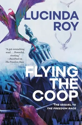 Flying the COOP: Le cronache del Dreambird, libro secondo - Flying the COOP: The Dreambird Chronicles, Book Two