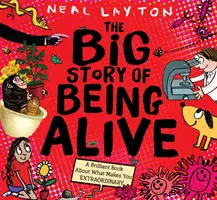 La grande storia di essere vivi - Un libro brillante su ciò che vi rende straordinari - Big Story of Being Alive - A Brilliant Book About What Makes You EXTRAORDINARY