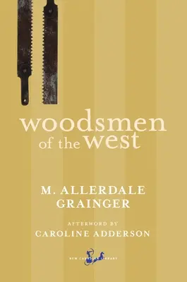 I boscaioli dell'Occidente - Woodsmen of the West