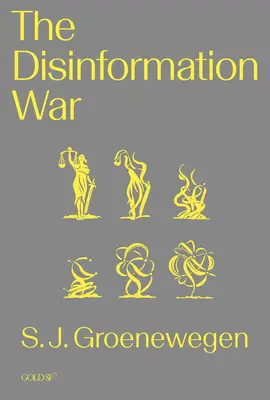 La guerra della disinformazione - The Disinformation War