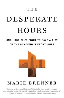 Le ore disperate: La lotta di un ospedale per salvare una città in prima linea nella pandemia - The Desperate Hours: One Hospital's Fight to Save a City on the Pandemic's Front Lines