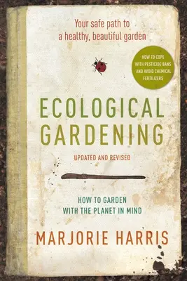 Giardinaggio ecologico - Il vostro percorso verso un giardino sano - Ecological Gardening - Your Path to a Healthy Garden