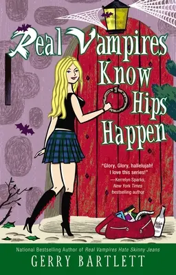 Le vere vampire sanno che i fianchi si fanno - Real Vampires Know Hips Happen