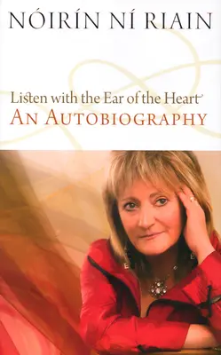 Ascolta con l'orecchio del cuore: Un'autobiografia - Listen with the Ear of the Heart: An Autobiography