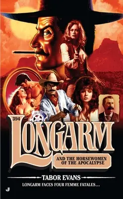 Longarm e le cavallerizze dell'apocalisse - Longarm and the Horsewomen of the Apocalypse