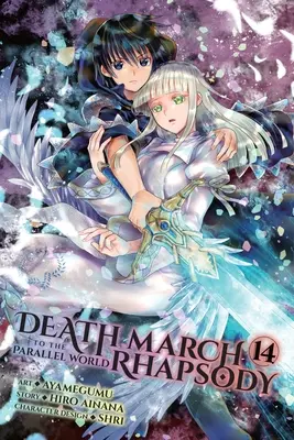 Marcia della morte verso il mondo parallelo Rhapsody, Vol. 14 (Manga) - Death March to the Parallel World Rhapsody, Vol. 14 (Manga)