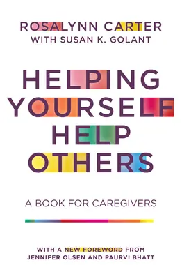 Aiutare se stessi ad aiutare gli altri: Un libro per i caregiver - Helping Yourself Help Others: A Book for Caregivers