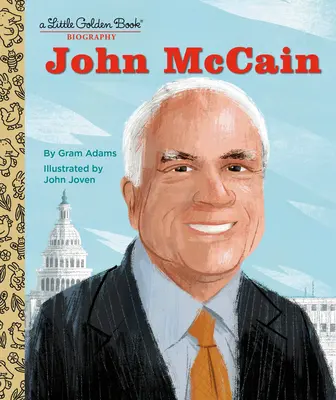John McCain: Una biografia da piccolo libro d'oro - John McCain: A Little Golden Book Biography