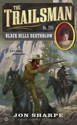 Trailsman #395 - Il colpo di grazia delle Black Hills - Trailsman #395 - Black Hills Deathblow