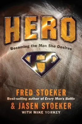 Eroe: Diventare l'uomo che desidera - Hero: Becoming the Man She Desires