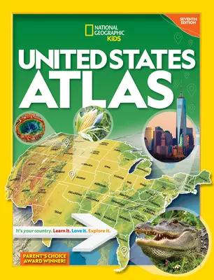 Atlante degli Stati Uniti per ragazzi del National Geographic, 7a edizione - National Geographic Kids United States Atlas 7th Edition