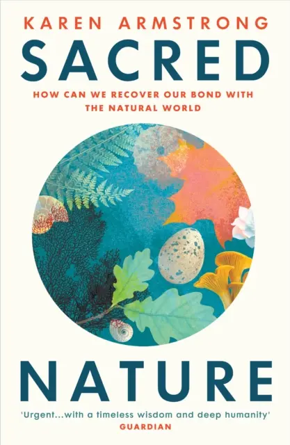 Natura sacra - Come recuperare il nostro legame con il mondo naturale - Sacred Nature - How we can recover our bond with the natural world