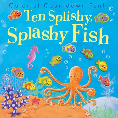 Dieci pesci spumeggianti - Ten Splishy, Splashy Fish