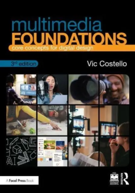 Fondamenti di multimedialità: Concetti fondamentali per il design digitale - Multimedia Foundations: Core Concepts for Digital Design