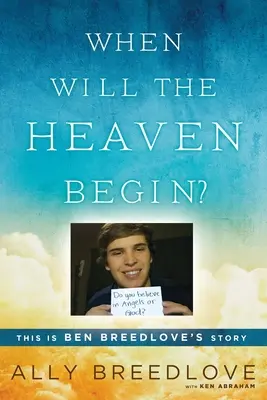 Quando inizierà il paradiso? Questa è la storia di Ben Breedlove - When Will the Heaven Begin?: This Is Ben Breedlove's Story