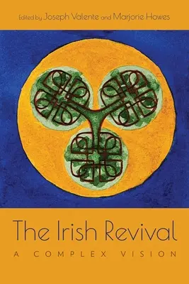 La rinascita irlandese: una visione complessa - The Irish Revival: A Complex Vision