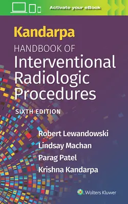 Manuale di radiologia interventistica di Kandarpa - Kandarpa Handbook of Interventional Radiology