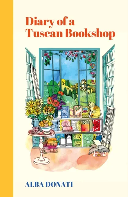 Diario di una libreria toscana - La storia commovente che ha ispirato una nazione, ora un bestseller internazionale - Diary of a Tuscan Bookshop - The heartwarming story that inspired a nation, now an international bestseller