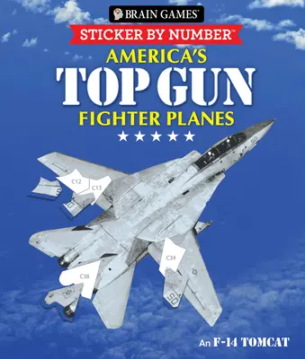 Giochi per il cervello - Sticker by Number: Gli aerei da combattimento Top Gun d'America (28 immagini da incollare) - Brain Games - Sticker by Number: America's Top Gun Fighter Planes (28 Images to Sticker)