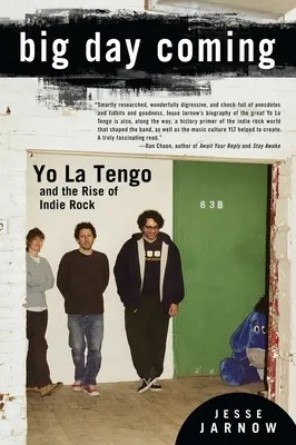 Hari Besar Akan Datang: Yo La Tengo dan Bangkitnya Rock Indie - Big Day Coming: Yo La Tengo and the Rise of Indie Rock