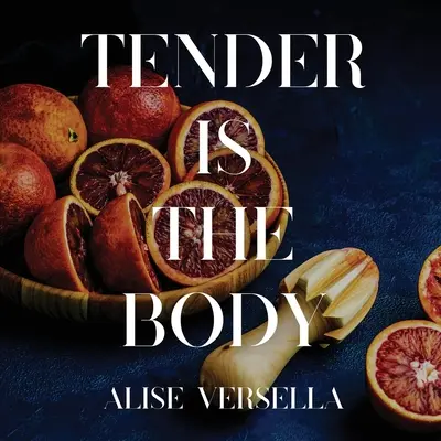 Tenero è il corpo - Tender is the Body