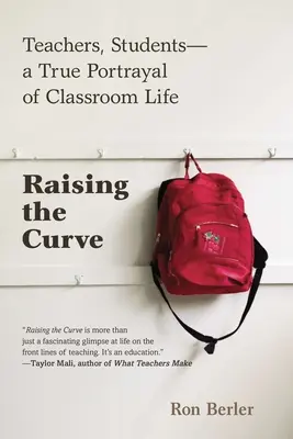 Alzare la curva - Insegnanti, studenti: un vero ritratto della vita in classe - Raising the Curve - Teachers, Students-a True Portrayal of Classroom Life