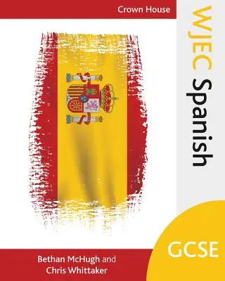 Wjec GCSE Spagnolo - Wjec GCSE Spanish
