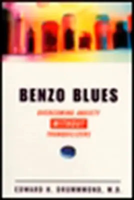Benzo Blues - Superare l'ansia senza tranquillanti - Benzo Blues - Overcoming Anxiety Without Tranquilizers